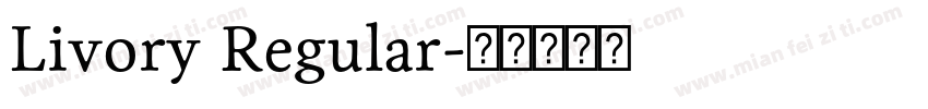 Livory Regular字体转换